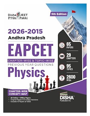 Disha 2026 - 2015 Andhra EAPCET Chapter-wise & Topic-wise Previous Year Questions Physics with Concept Maps 5th Edition | 2600 PYQs Question Bank for 2027 Engineering Exams | EAMCET