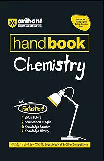 Arihant Handbook Chemistry For Class 11–12 | With Quick Revision Guide | JEE, CBSE, Medical & Engineering Exams 2026-2027 | With Value Points,Competition Insights & Knowledge Boosters & Library