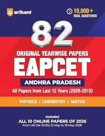 Arihant Andhra Pradesh EAPCET 2027 | 12 Years Solved Papers 2026–2015 |82 Original Yearwise Papers | Physics, Chemistry & Maths | All 10 Online Papers of 2026 | Detailed Solutions